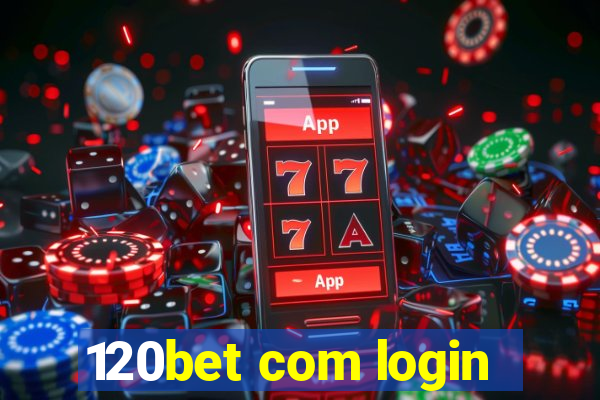 120bet com login